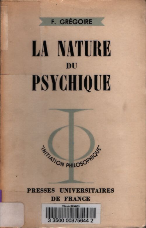 La nature du psychique - François Grégoire - Livre