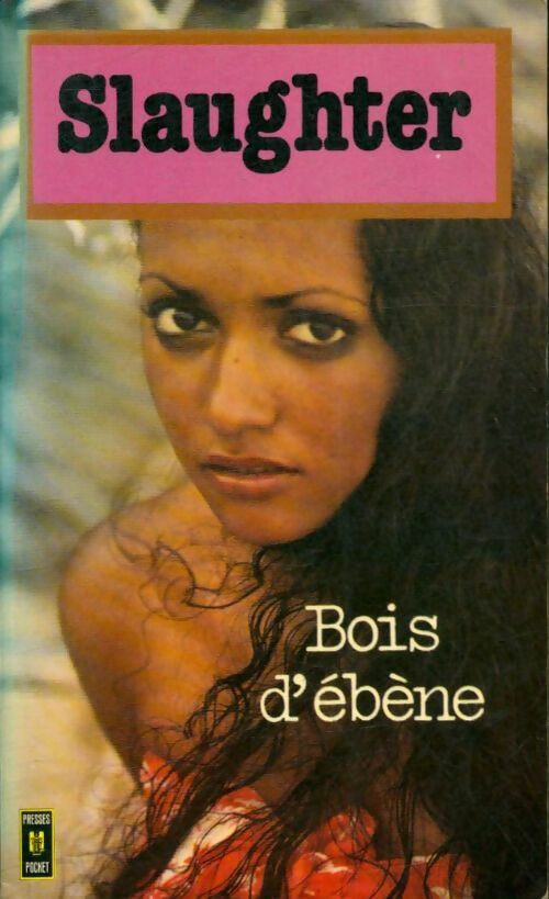 Livrenpoche : Bois d'ébène - Frank Gill Slaughter - Livre