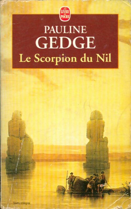 Livrenpoche : Le scorpion du Nil - Pauline Gedge - Livre