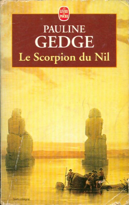 Le scorpion du Nil - Pauline Gedge -  Le Livre de Poche - Livre