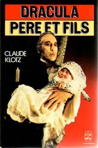 Dracula père et fils - Claude Klotz - Livre