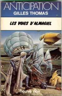 Les voies d'Almagiel - Gilles Thomas - Livre