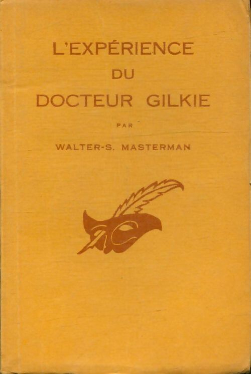 L'expérience du docteur Gilkie - W. S. Masterman - Livre