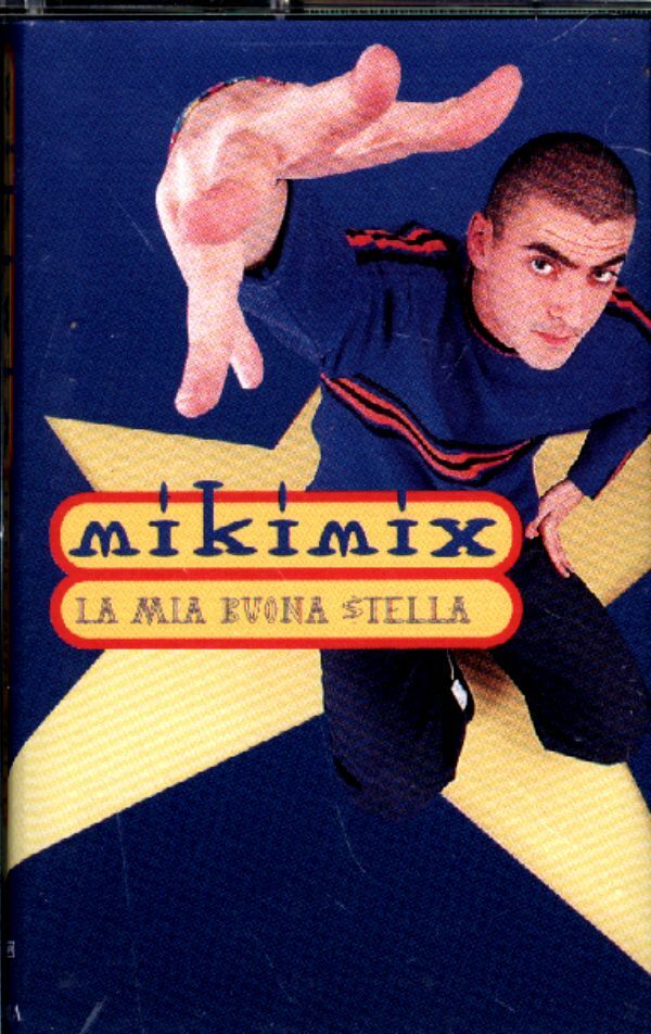 Livrenpoche : Mikimix - La Mia Buona Stella - Mikimix - Cassette