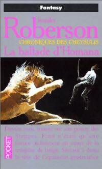 Livrenpoche : Chroniques des Cheysulis Tome II : La Ballade d'Homana - Jennifer Roberson - Livre