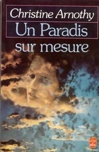 Un paradis sur mesure - Christine Arnothy -  Le Livre de Poche - Livre