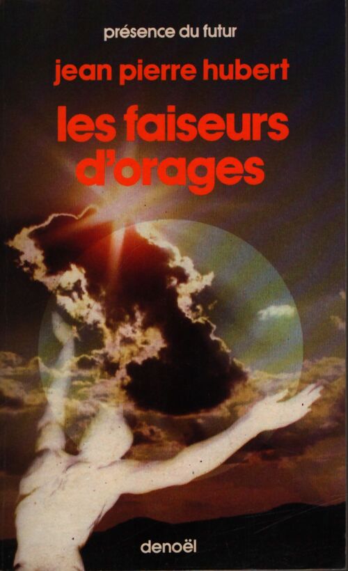 Les faiseurs d'orages - Jean-Pierre Hubert - Livre