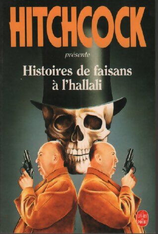 Histoires de faisans à l'hallali - Alfred Hitchcock - Livre