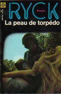 Livrenpoche : La peau de Torpédo - Francis Ryck - Livre