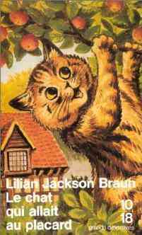 Le chat qui allait au placard - Lilian Jackson Braun -  10-18 - Livre