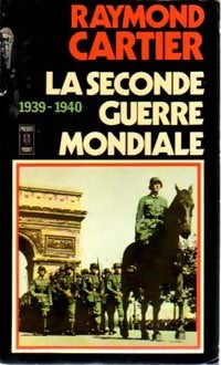 Livrenpoche : La seconde guerre mondiale Tome I : 1939-1940 - Raymond Cartier - Livre