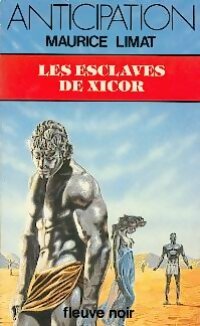Livrenpoche : Les esclaves de Xicor - Maurice Limat - Livre