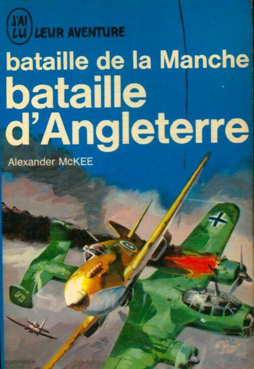 Livrenpoche : Bataille de la Manche, bataille d'Angleterre - Alexander McKee - Livre