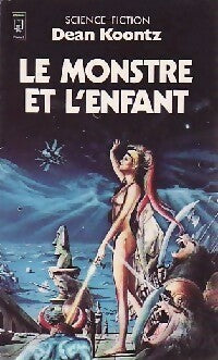 Livrenpoche : Le monstre et l'enfant - Dean Ray Koontz - Livre