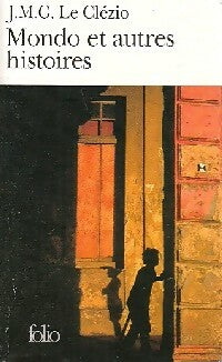 Livrenpoche : Mondo et autres histoires - Jean-Marie Gustave Le Clézio - Livre