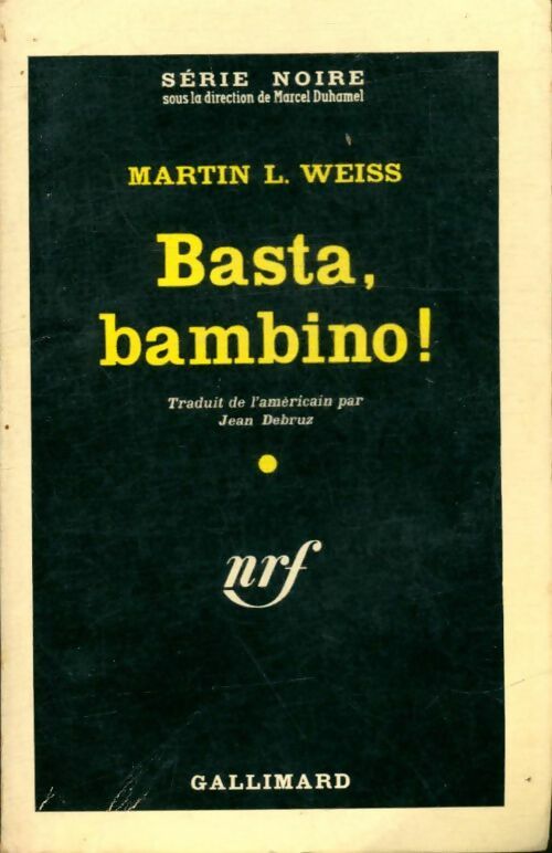 Livrenpoche : Basta, bambino ! - Martin L. Weiss - Livre