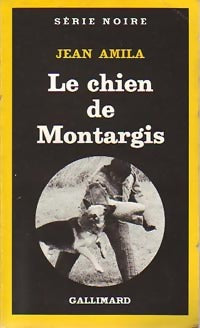 Livrenpoche : Le chien de Montargis - Jean Amila - Livre