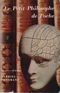 Livrenpoche : Le petit philosophe de poche - Gabriel Pomerand - Livre