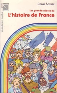 Livrenpoche : Les grandes dates de l'histoire de france - Daniel Sassier - Livre