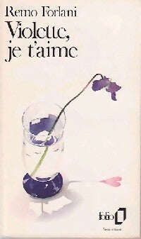 Violette, je t'aime - Remo Forlani -  Folio - Livre