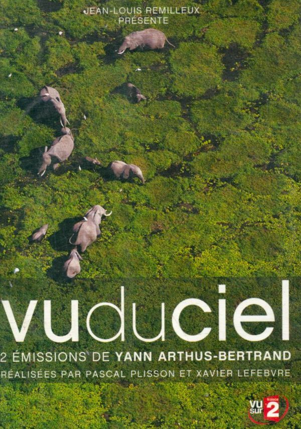 Livrenpoche : Vu du ciel -vol 1 - Coffret 2 DVD - Pascal Plisson, Xavier Lefebvre - DVD