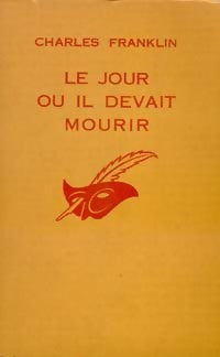 Livrenpoche : Le jour où il devait mourir - Colin Franklin - Livre