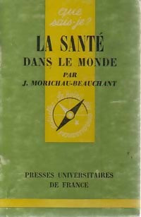 Livrenpoche : La santé dans le monde - J. Moricheau-Beauchant - Livre