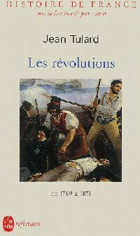 Livrenpoche : Histoire de France Tome IV : Les révolutions - Jean Tulard - Livre