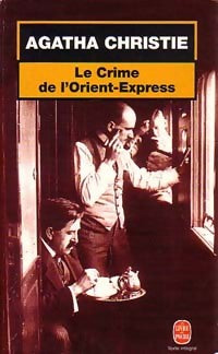 Agatha Christie Tome X : Le crime de l'Orient-Express - Agatha Christie - Livre