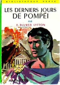 Les derniers jours de Pompéi - Edward George Bulwer-Lytton - Livre