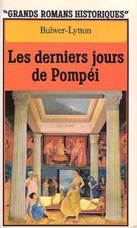 Livrenpoche : Les derniers jours de Pompéi - Edward George Bulwer-Lytton - Livre
