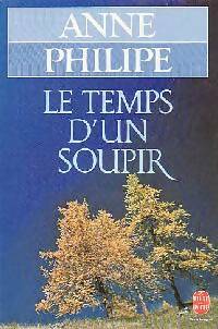 Livrenpoche : Le temps d'un soupir - Anne Philipe - Livre