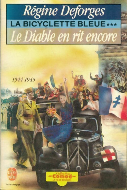 Livrenpoche : La bicyclette bleue Tome III : Le diable en rit encore - Régine Deforges - Livre