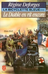 Livrenpoche : La bicyclette bleue Tome III : Le diable en rit encore - Régine Deforges - Livre