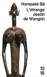 Livrenpoche : L'étrange destin de Wangrin - Amadou Hampaté Bâ - Livre
