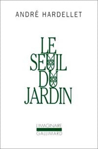 Livrenpoche : Le seuil du jardin - André Hardellet - Livre