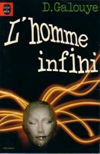 Livrenpoche : L'Homme Infini - Daniel F. Galouye - Livre
