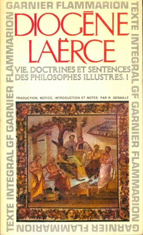Livrenpoche : Vie, doctrines et sentences des philosophes illustres, Tome I - Diogène Laerce - Livre