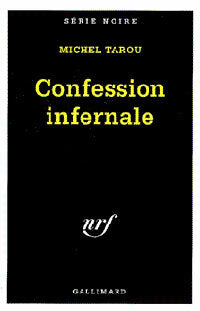 Livrenpoche : Confession infernale - Michel Tarou - Livre
