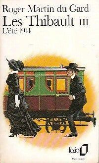 Livrenpoche : Les Thibault Tome III : La belle saison (deuxième partie) / La consultation / La Sorellina (première partie) - Roger Martin du Gard - Livre