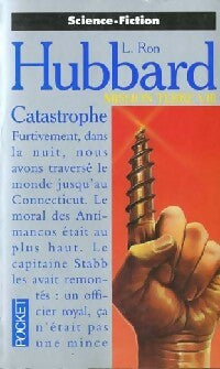 Livrenpoche : Mission Terre Tome VIII : Catastrophe - Ron Hubbard Lafayette - Livre
