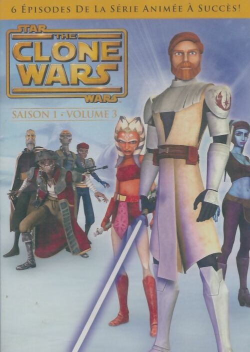 Star The Clone Wars-Saison 1-Volume 3 - Brian O'Connell - Justin Ridge - Rob Coleman - Jesse Yeh - Steward Lee - DVD