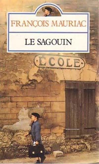 Livrenpoche : Le sagouin - François Mauriac - Livre