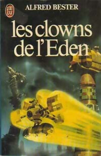 Les clowns de l'Eden - Alfred Bester -  J'ai Lu - Livre