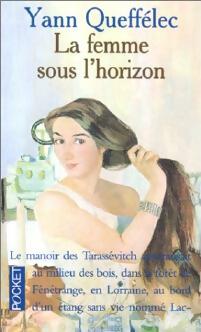 Livrenpoche : La femme sous l'horizon - Yann Queffélec - Livre