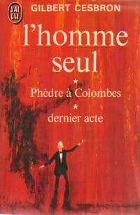 Livrenpoche : L'homme seul - Gilbert Cesbron - Livre