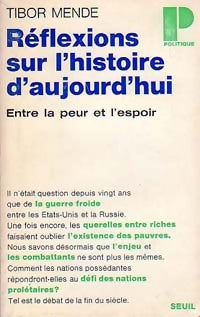 Livrenpoche : Réflexions sur l'histoire d'aujourd'hui - Tibor Mende - Livre