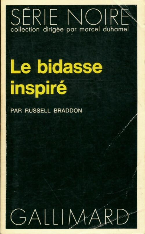 Le bidasse inspiré - Russell Braddon -  Série Noire - Livre