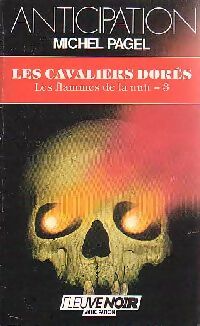 Livrenpoche : Les flammes de la nuit Tome III : Les cavaliers dorés - Michel Pagel - Livre