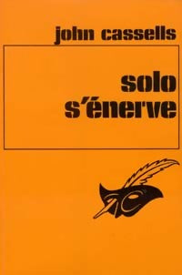 Solo s'énerve - John Cassells - Livre